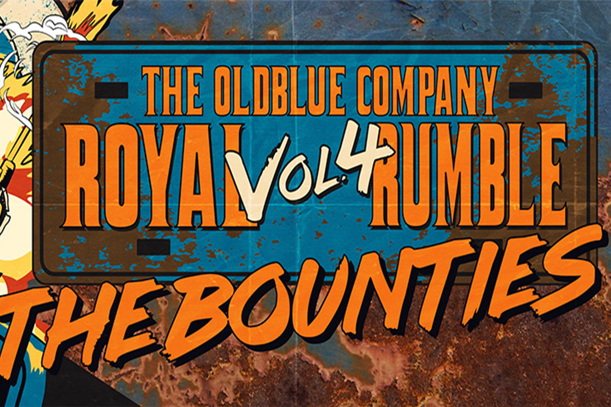 Oldblue Royal Rumble Vol. IV - THE BOUNTIES!