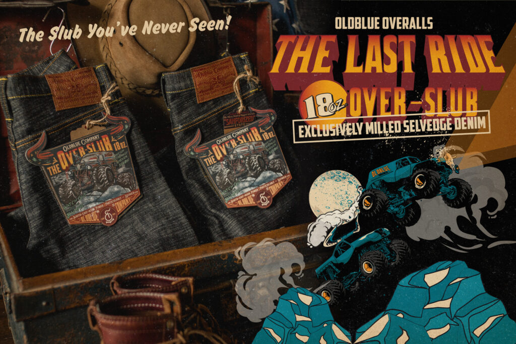 THE FINAL CHAPTER: 18 Oz OVER-SLUB SELVEDGE ATLANTIC!